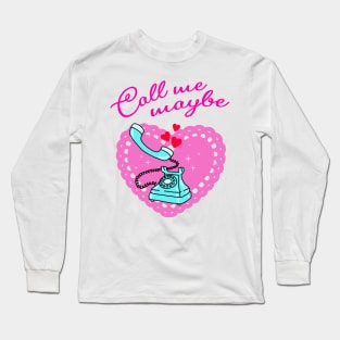 Call me maybe Long Sleeve T-Shirt